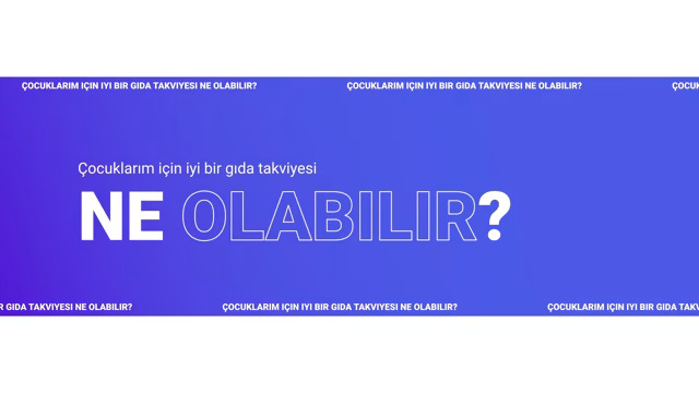 Kızım/oğlum için destekleyici bir gıda takviyesi ne olabilir?